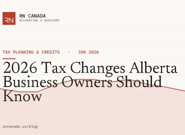 2026 Tax Changes Alberta Business Owners Should Know