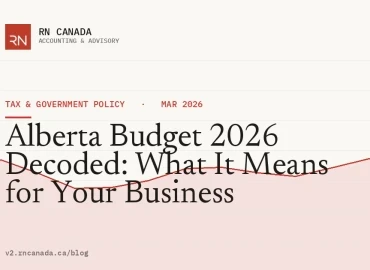 Alberta Budget 2026 Decoded: What It Means for Your Business