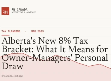Alberta's New 8% Tax Bracket: What It Means for Owner-Managers' Personal Draw