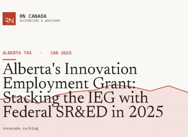Alberta's Innovation Employment Grant: Stacking the IEG with Federal SR&ED in 2025
