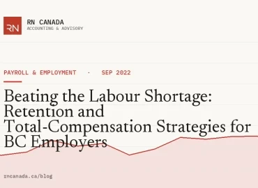 Beating the Labour Shortage: Retention and Total-Compensation Strategies for BC Employers