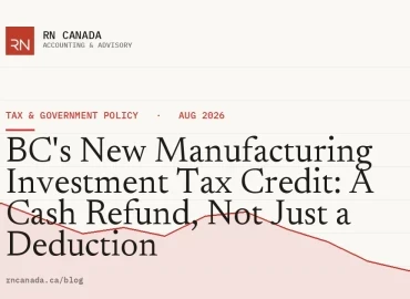 BC's New Manufacturing Investment Tax Credit: A Cash Refund, Not Just a Deduction