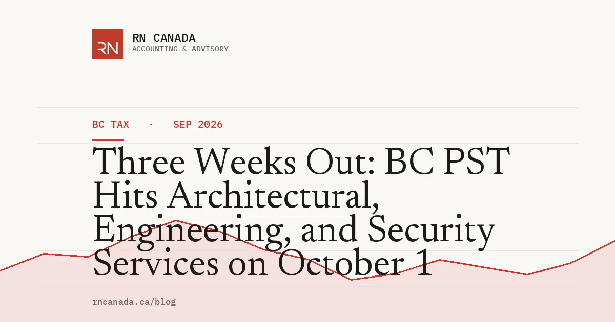 Three Weeks Out: BC PST Hits Architectural, Engineering, and Security Services on October 1