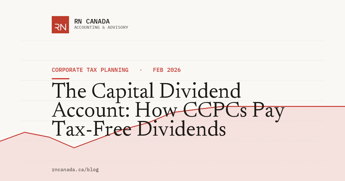 The Capital Dividend Account: How CCPCs Pay Tax-Free Dividends