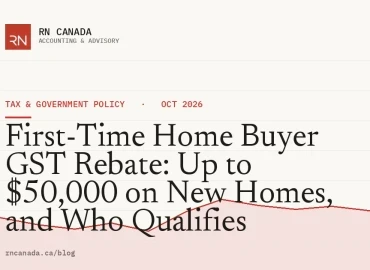 First-Time Home Buyer GST Rebate: Up to $50,000 on New Homes, and Who Qualifies